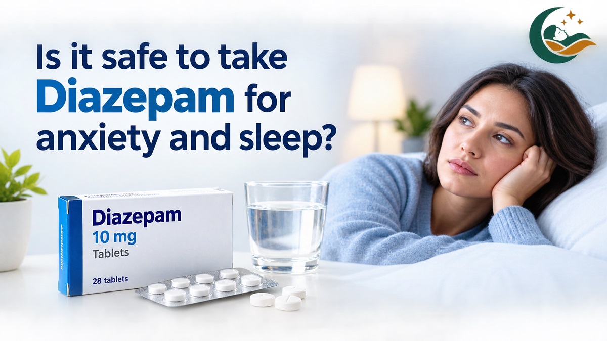 Is it Safe To Take Diazepam For Anxiety And Sleep?